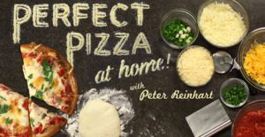 Perfect Pizza at Home with Peter Reinhart